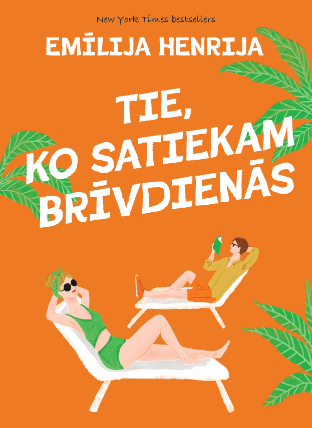 Tie, ko satiekam brīvdienās